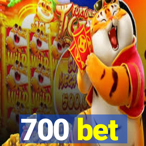 700 bet